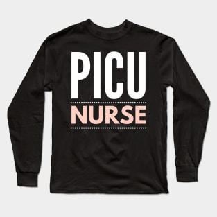 PICU Nurse bold white and pink text design Long Sleeve T-Shirt